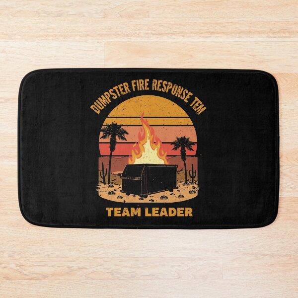 Item preview, Dumpster Fire Response Tem Team Leader Work Humor Manager Leadership designed and sold by HumansStuck12.