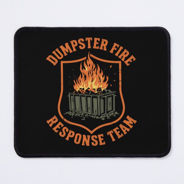 Item preview, Dumpster Fire Response Team Sarcastic Workplace Humor Coworker designed and sold by HumansStuck12.
