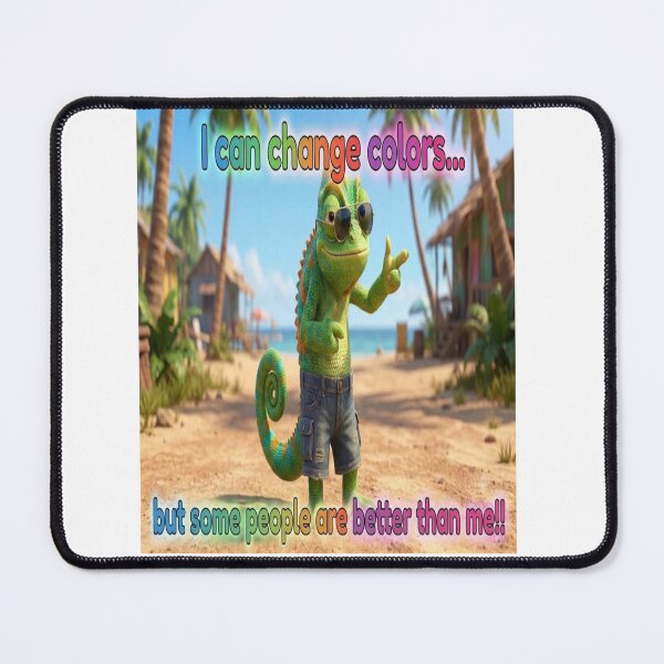 Item preview, Funny Chameleon Color Change Sarcastic Quote designed and sold by Csaba1983.