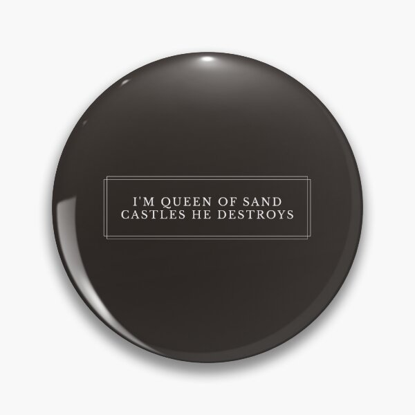 Item preview, I'm Queen Of Sand Castles He Destroys TO V2-2 (NB) designed and sold by Ars Brunus.