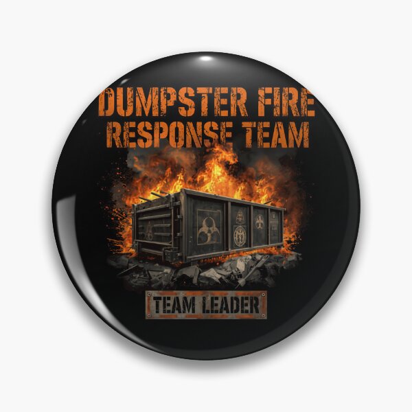 Item preview, Dumpster Fire Response Team Team Leader Funny Work Manager Project Management Leadership Humor designed and sold by HumansStuck12.