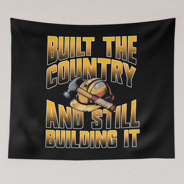 Item preview, Built The Country And Still Building It Gift for Men Construction Worker designed and sold by Say It With Ink.