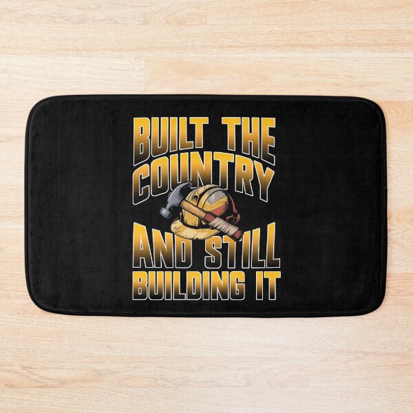 Item preview, Built The Country And Still Building It Gift for Men Construction Worker designed and sold by Say It With Ink.