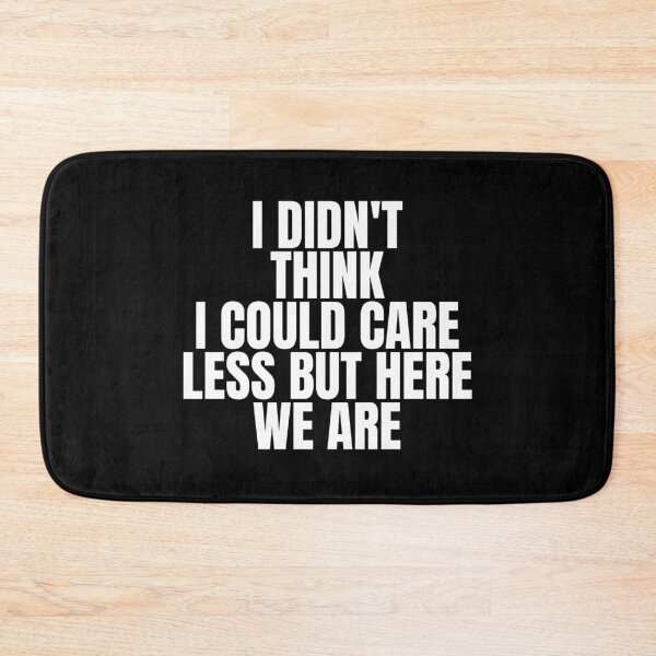 Item preview, I didn't think I could care less but here we are designed and sold by Dondonmart.