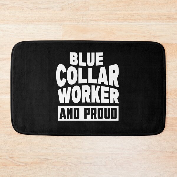 Item preview, Blue Collar Worker and Proud Gift for Men Trades Pride designed and sold by Say It With Ink.