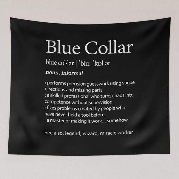 Item preview, Blue Collar Definition Gift for Men Funny Trades Worker Humor designed and sold by Say It With Ink.