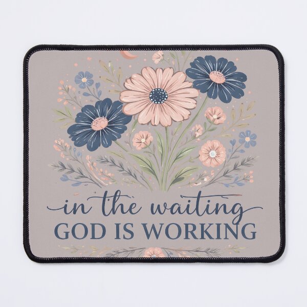 Item preview, In the waiting, God is working! designed and sold by fribabywonder.