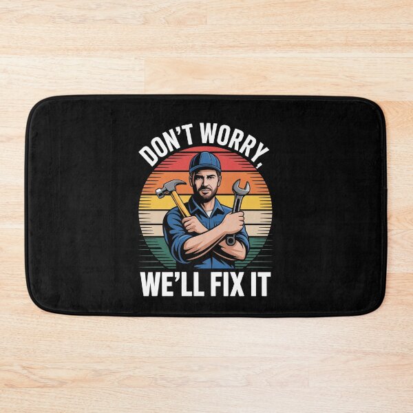 Item preview, Don't Worry Well Fix It Funny Gift for Men Tradesman Mechanic designed and sold by Say It With Ink.