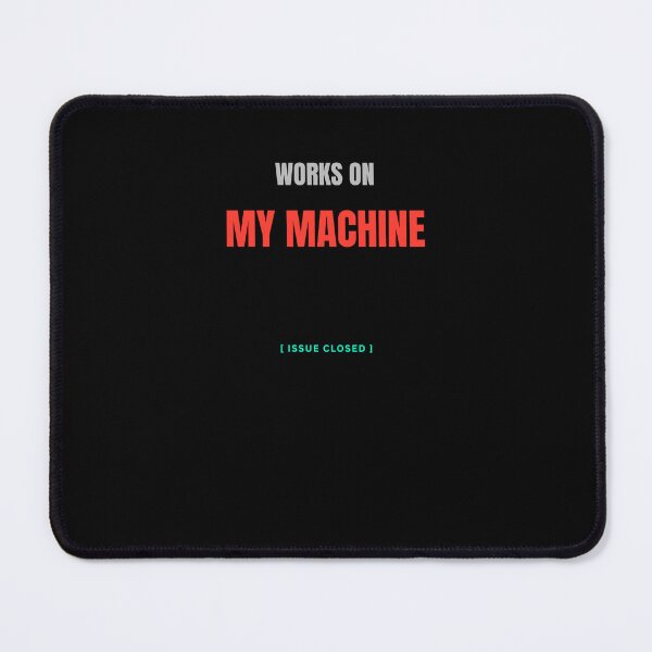 Item preview, Works On My Machine Funny Programmer T-Shirt designed and sold by BuggedThreads.