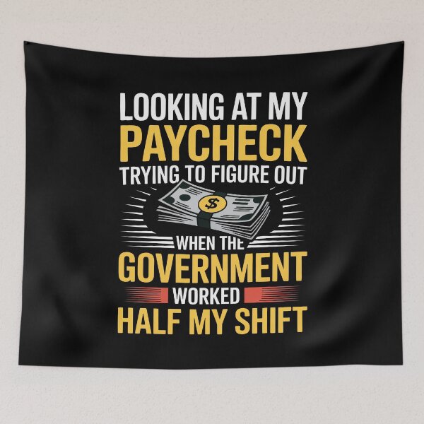 Item preview, Looking At My Paycheck Funny Tax Joke Gift for Men Workers designed and sold by Say It With Ink.