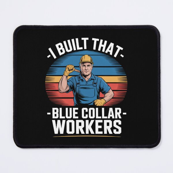 Item preview, I Built That Gift for Men Blue Collar Worker Construction Pride designed and sold by Say It With Ink.