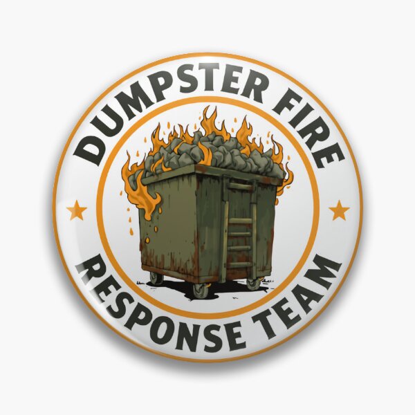 Item preview, Dumpster Fire Response Team Sarcastic Humor Work Chaos Management designed and sold by HumansStuck12.
