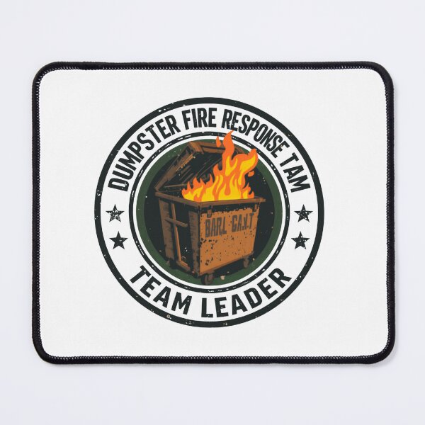 Item preview, Dumpster Fire Response Team Leader Workplace Management Humor designed and sold by HumansStuck12.