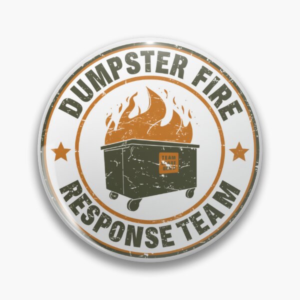 Item preview, Dumpster Fire Response Team Sarcastic Humor Meme Chaos designed and sold by HumansStuck12.