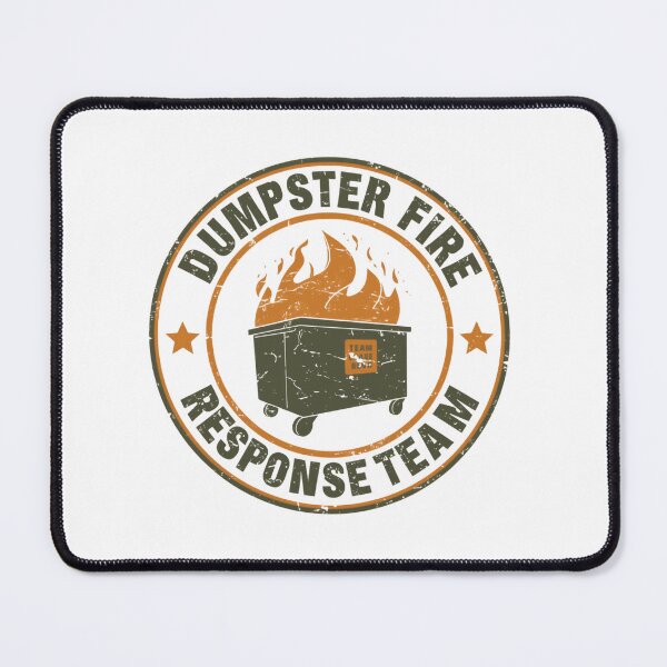 Item preview, Dumpster Fire Response Team Sarcastic Humor Meme Chaos designed and sold by HumansStuck12.