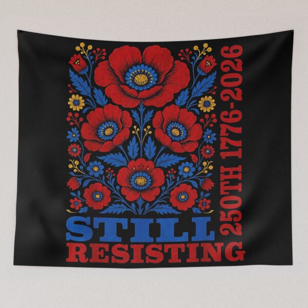 Item preview, Still Resisting 250th Anniversary 1776 To 2026 Patriotic Folk Art Flower Graphic designed and sold by MariCanal.