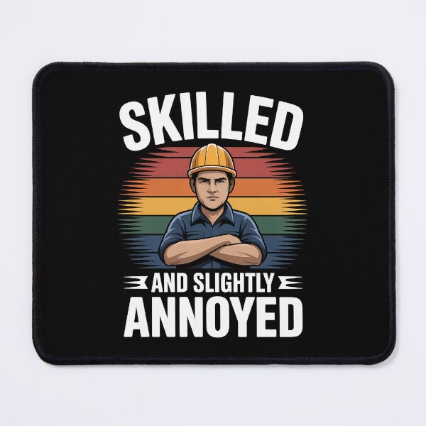 Item preview, Skilled and Slightly Annoyed Funny Gift for Men Tradesman Mechanic designed and sold by Say It With Ink.