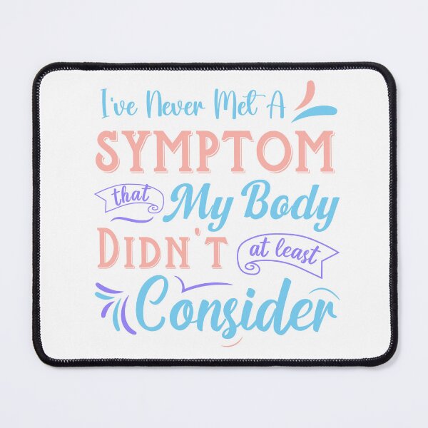 Item preview, Never Met A Symptom designed and sold by ThisNThatCrafts.