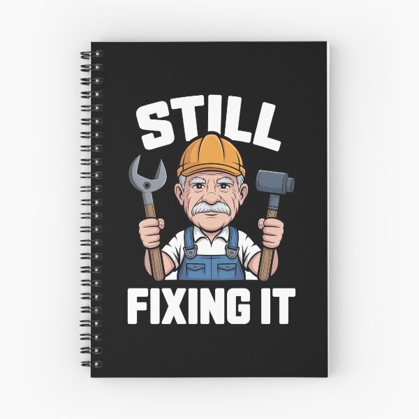 Item preview, Still Fixing It Funny Retirement Gift for Men Older Tradesman designed and sold by Say It With Ink.