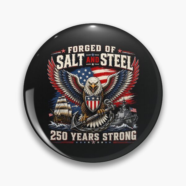 Item preview, Forged Of Salt And Steel US Naval Ships 250th Anniversary Patriotic Military designed and sold by WillieLawhon.