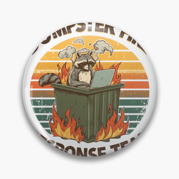 Item preview, Dumpster Fire Response Team Workplace Humor Coworker Job Stress Raccoon designed and sold by HumansStuck12.