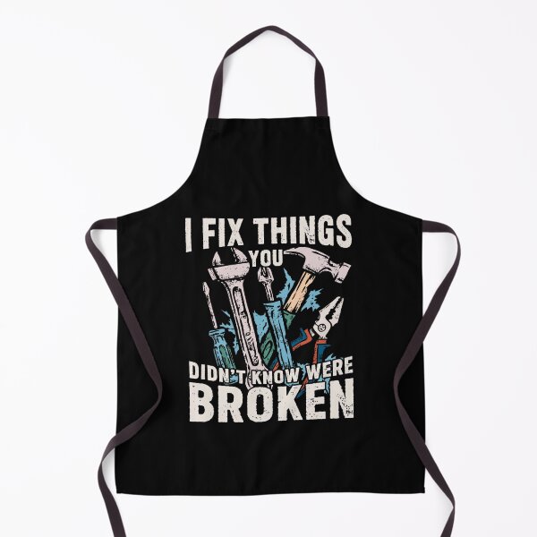 Item preview, I Fix Things You Didn't Know Were Broken Funny Gift for Men Tradesman designed and sold by Say It With Ink.