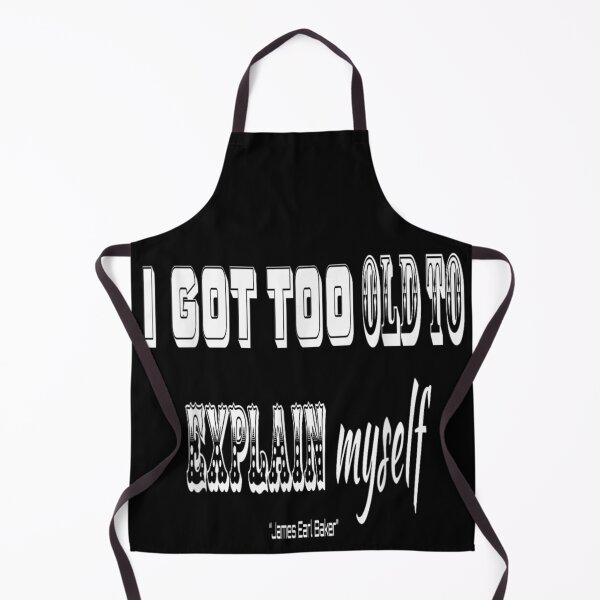 Item preview, Minimalist White Text I Got Too Old To Explain Myself Quote Shirt designed and sold by LittleNhutton.