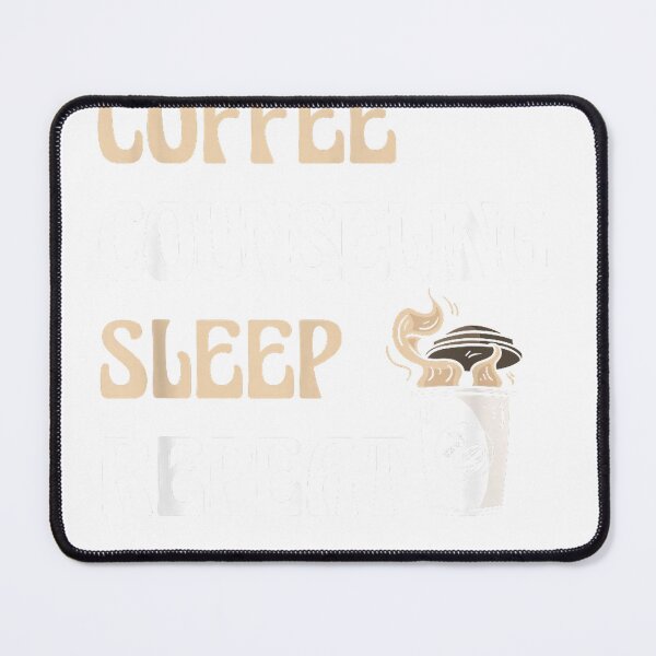 Item preview, Coffee Counseling Sleep Repeat Mental Health Counselor T-Shirt designed and sold by Voila-creative.