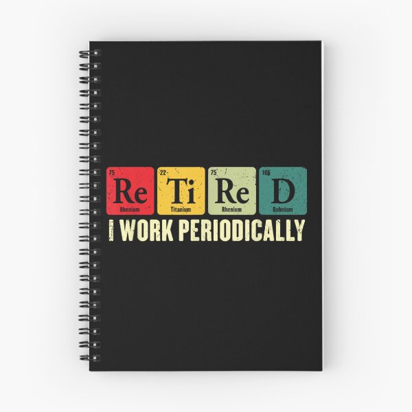 Item preview, Funny Chemist Retirement Periodic Table Elements Re Ti Re D Shirt designed and sold by LittleNhutton.