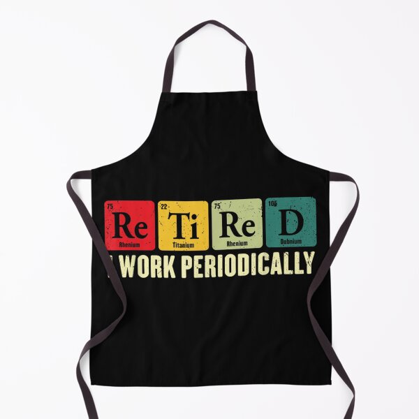 Item preview, Funny Chemist Retirement Periodic Table Elements Re Ti Re D Shirt designed and sold by LittleNhutton.