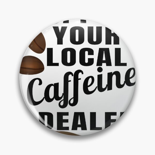 Item preview, Coffee Shirt Support Your Local Caffeine Dealer Coffee Bean T-Shirt designed and sold by DArtfulStudio.