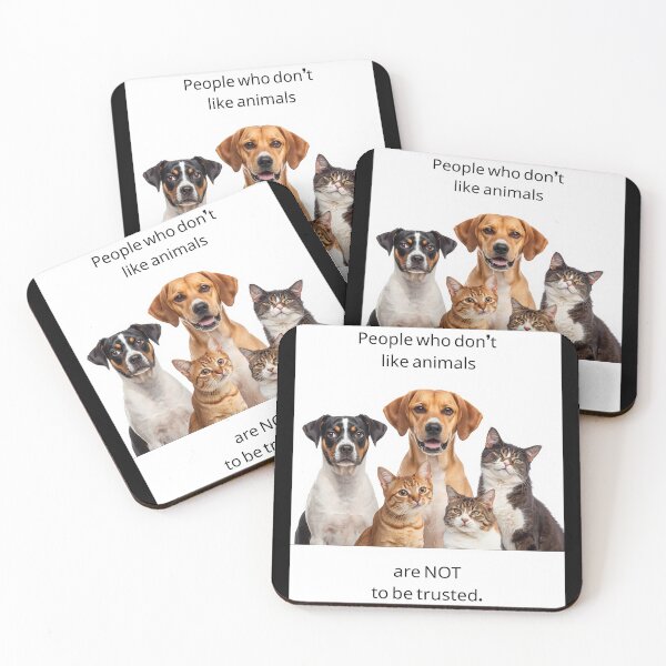 Item preview, People who don't like animals are NOT to be trusted. designed and sold by Nene Bird Designs.