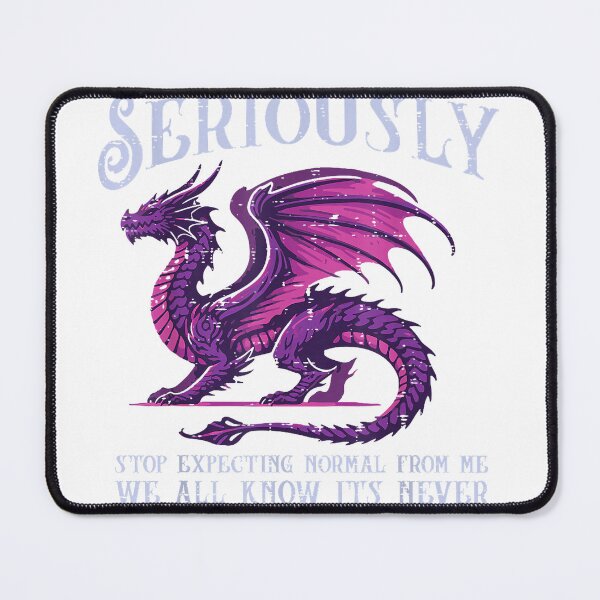 Item preview, Dragon Stop Expecting Normal Funny Fantasy Women Men Kids T-Shirt designed and sold by SavsMerch.
