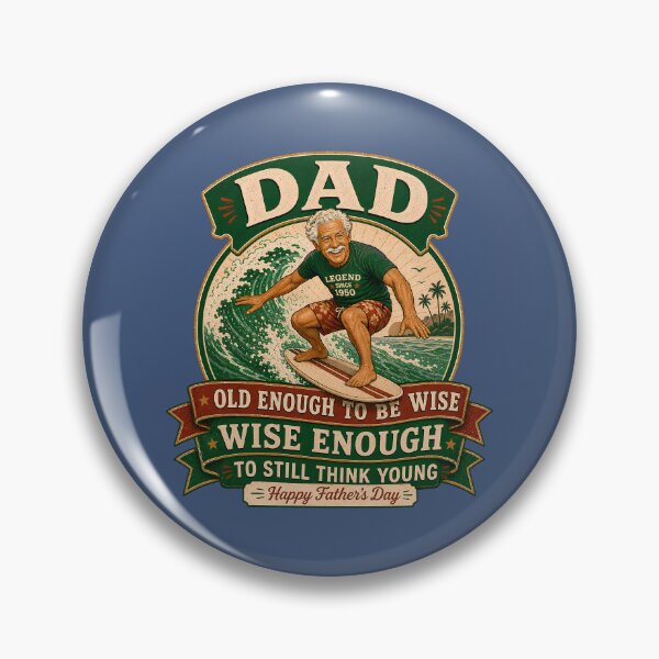 Item preview, Dad Old Enough to be Wise, Wise Enough to Still Think Young (green version)  Funny Father's Day designed and sold by 2BrokeYoopers.