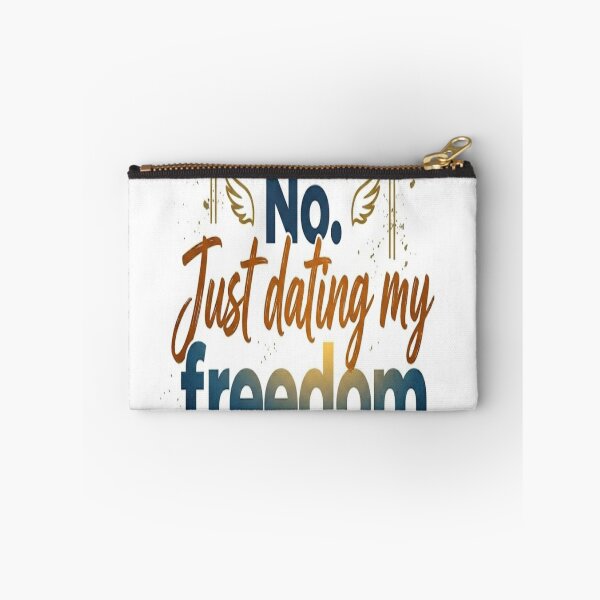 Item preview, Single? No. Just Dating My Freedom Funny Quote designed and sold by Csaba1983.