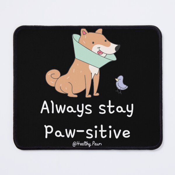 Item preview, Always Stay Pawsitive Dog Cone Pun designed and sold by GenZFashion000.