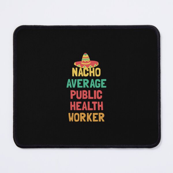 Item preview, Not Your Average Public Health Worker designed and sold by susanblackmon.