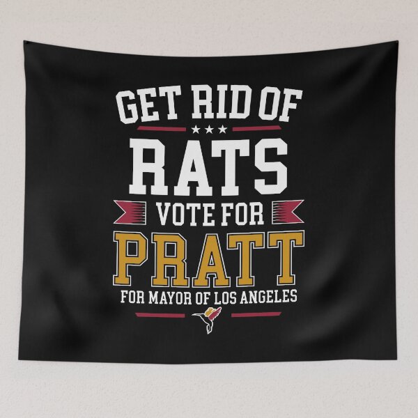 Item preview, Get Rid Of Rats Vote For Pratt For Mayor Of Los Angeles designed and sold by LOUP-SOLI.