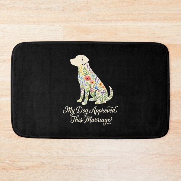 Item preview, My Dog Approved This Marriage Floral Labrador Art designed and sold by SplashTastic.