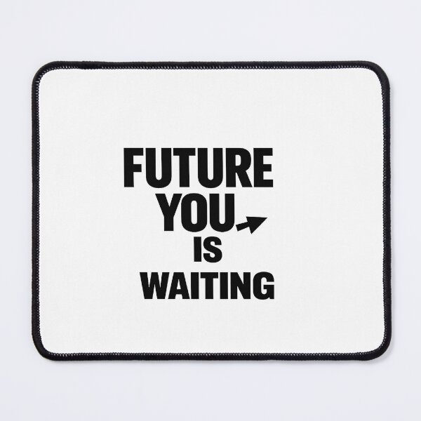 Item preview, Future You Is Waiting – Minimal Motivation Design designed and sold by Lovestickerco.