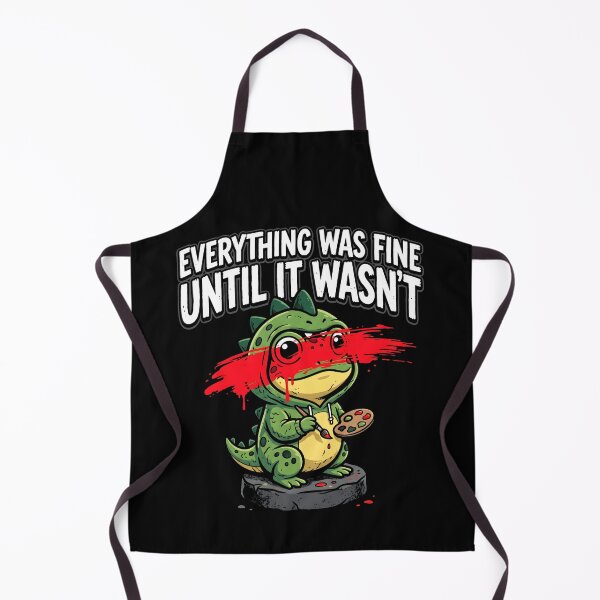 Item preview, Everything Was Fine Until It Wasnt Cute Dino designed and sold by SplashTastic.
