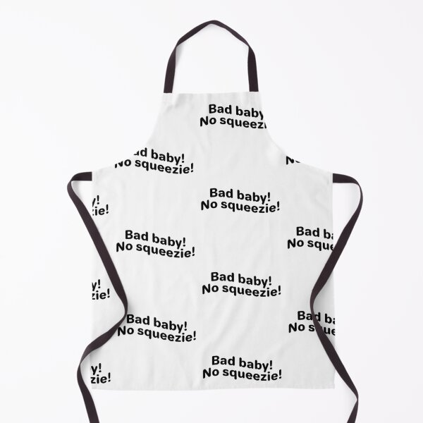 Item preview, Bad baby no squeeze! designed and sold by Karisdesignss.