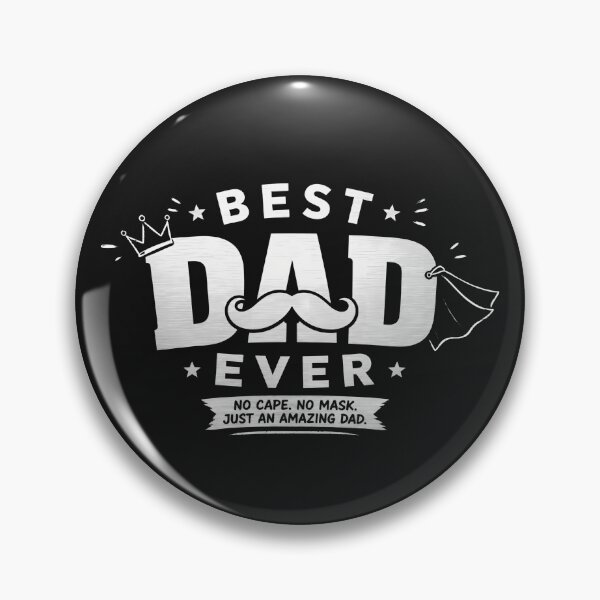 Item preview, Best Dad Ever designed and sold by Snuggz_08.
