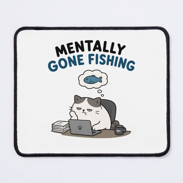 Item preview, Mentally gone Fishing.. cat designed and sold by vecart34.