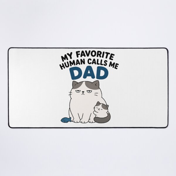 Item preview, MY favorite human call me dad :D designed and sold by vecart34.