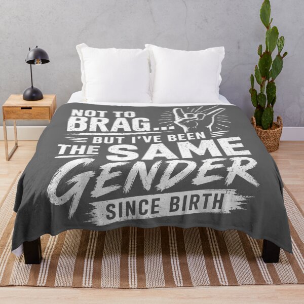 Item preview, Not to Brag Same Gender Since Birth Sarcastic Adult Humor designed and sold by KristineLi.