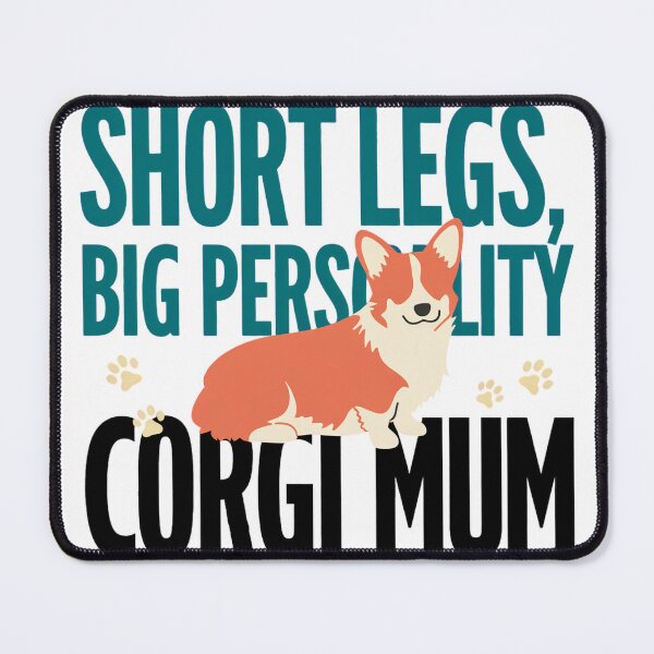 Item preview, Short Legs, Big Personality Corgi Corgi Mum Shirt designed and sold by tshirtpipeline.