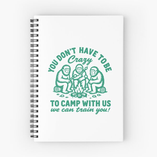 Item preview, Funny Bigfoot Camping You Don't Have To Be Crazy designed and sold by HBDStudio.