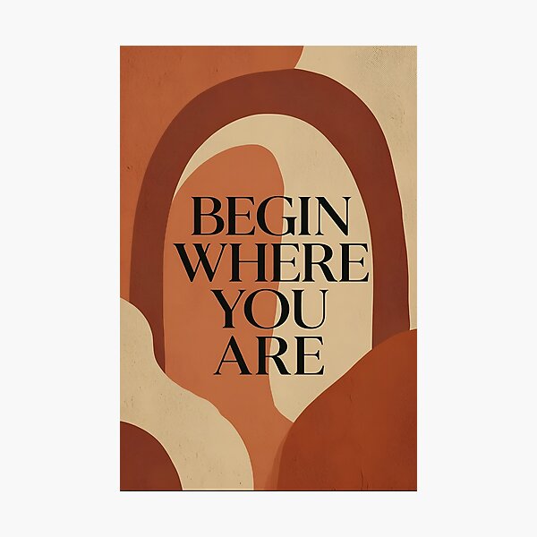 Item preview, Terracotta Wall Art Print BEGIN WHERE YOU ARE designed and sold by OdinLabs.