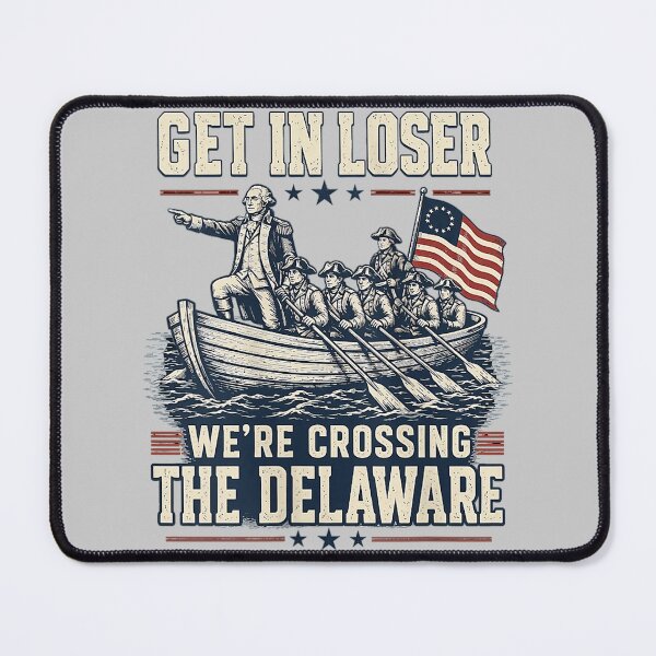 Item preview, Get in Loser We're Crossing The Delaware 4th of July Tank Top designed and sold by mjohnson9.